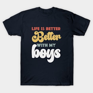 Life is Better with My Boys Women Funny Mom Gift Mothers Day 2024 Graphic Summer Short Athletic T-Shirt